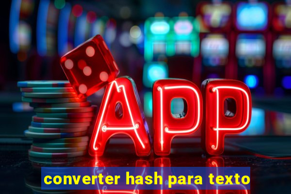 converter hash para texto